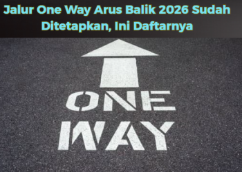 Jalur One Way Arus Balik 2026 Sudah Ditetapkan, Ini Daftarnya