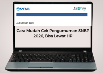Cara Mudah Cek Pengumuman SNBP 2026, Bisa Lewat HP