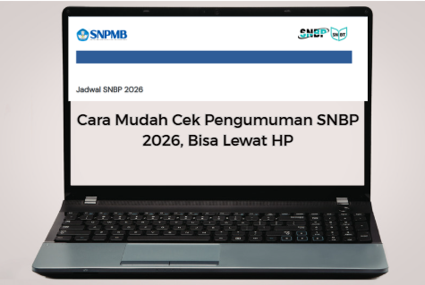 Cara Mudah Cek Pengumuman SNBP 2026, Bisa Lewat HP