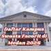 Daftar Kampus Swasta Favorit di Medan 2026