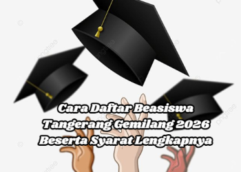 Cara Daftar Beasiswa Tangerang Gemilang 2026 Beserta Syarat Lengkapnya