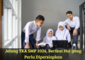 Jelang TKA SMP 2026, Berikut Hal yang Perlu Dipersiapkan