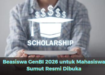 Beasiswa GenBI 2026 untuk Mahasiswa Sumut Resmi Dibuka