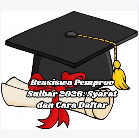 Beasiswa Pemprov Sulbar 2026: Syarat dan Cara Daftar