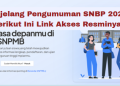 Menjelang Pengumuman SNBP 2026, Berikut Ini Link Akses Resminya