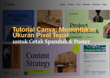 Tutorial Canva- Menentukan Ukuran Pixel Tepat untuk Cetak Spanduk & Poster