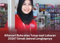 Alfamart Buka atau Tutup saat Lebaran 2026? Simak Jadwal Lengkapnya