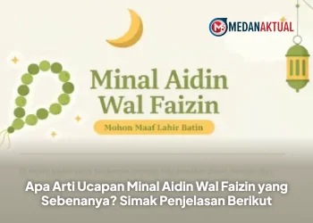 Apa Arti Ucapan Minal Aidin Wal Faizin yang Sebenanya? Simak Penjelasan Berikut