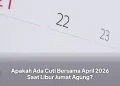 Apakah Ada Cuti Bersama April 2026 Saat Libur Jumat Agung?