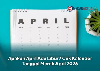 Apakah April Ada Libur? Cek Kalender Tanggal Merah April 2026