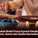 Apakah Boleh Puasa Syawal Sekaligus Senin-Kamis dan Qadha Ramadhan?