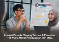 Apakah Peserta Magang Termasuk Penerima THR ? Cek Aturan Pembayaran THR 2026