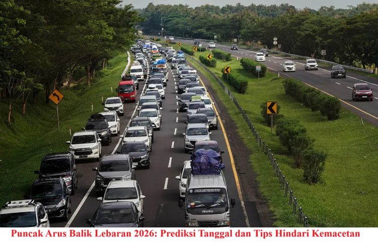 Puncak Arus Balik Lebaran 2026: Prediksi Tanggal dan Tips Hindari Kemacetan