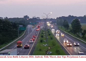 Puncak Arus Balik Lebaran 2026: Jadwal, Titik Macet, dan Tips Perjalanan Lancar