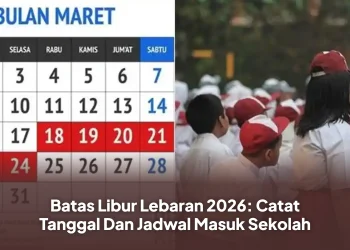 Batas Libur Lebaran 2026: Catat Tanggal Dan Jadwal Masuk Sekolah