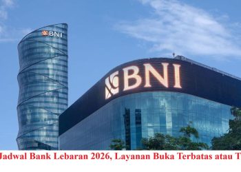 Cek Jadwal Bank Lebaran 2026, Layanan Buka Terbatas atau Tutup?