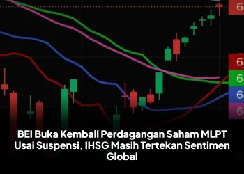 BEI Buka Kembali Perdagangan Saham MLPT Usai Suspensi, IHSG Masih Tertekan Sentimen Global