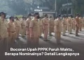 Bocoran Upah PPPK Paruh Waktu, Berapa Nominalnya? Detail Lengkapnya
