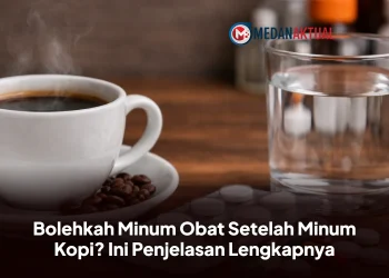 Bolehkah Minum Obat Setelah Minum Kopi? Ini Penjelasan Lengkapnya