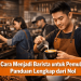 Cara Menjadi Barista untuk Pemula: Panduan Lengkap dari Nol