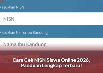 Cara Cek NISN Siswa Online 2026, Panduan Lengkap Terbaru!