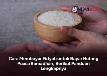 Cara Membayar Fidyah untuk Bayar Hutang Puasa Ramadhan, Berikut Panduan Lengkapnya