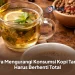 Cara Mengurangi Konsumsi Kopi Tanpa Harus Berhenti Total