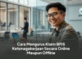 Cara Mengurus Klaim BPJS Ketenagakerjaan Secara Online Maupun Offline