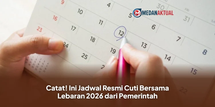 Catat! Ini Jadwal Resmi Cuti Bersama Lebaran 2026 dari Pemerintah