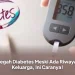 Cegah Diabetes Meski Ada Riwayat Keluarga, Ini Caranya!