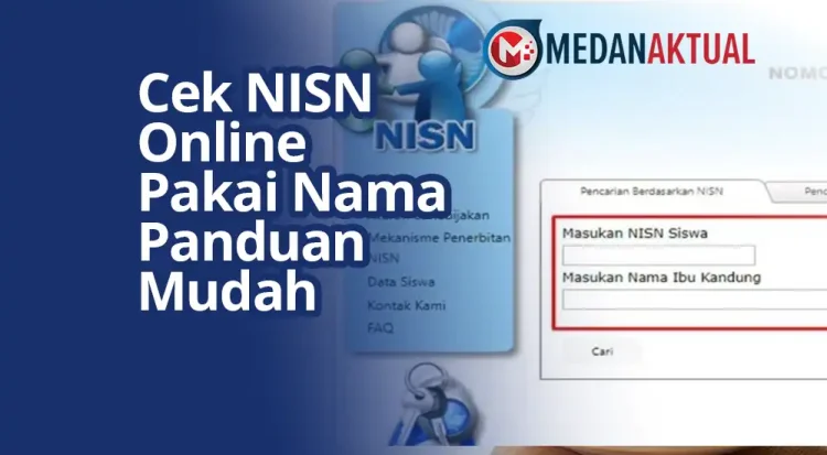 Update Cek NISN Online Pakai Nama, Panduan Mudah