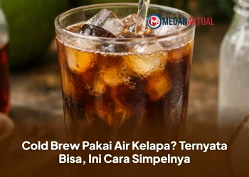 Cold Brew Pakai Air Kelapa? Ternyata Bisa, Ini Cara Simpelnya