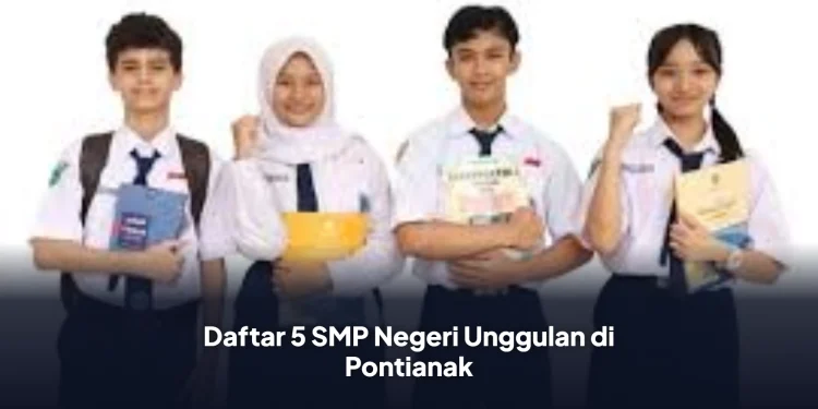 Daftar 5 SMP Negeri Unggulan di Pontianak