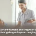 Daftar 9 Rumah Sakit Unggulan di Malang dengan Layanan Lengkap