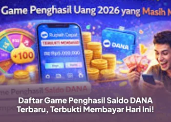 Daftar Game Penghasil Saldo DANA Terbaru, Terbukti Membayar Hari Ini!
