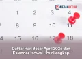 Daftar Hari Besar April 2026 dan Kalender Jadwal Libur Lengkap