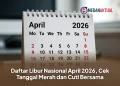 Daftar Libur Nasional April 2026, Cek Tanggal Merah dan Cuti Bersama
