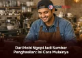 Dari Hobi Ngopi Jadi Sumber Penghasilan: Ini Cara Mulainya