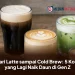Dari Latte sampai Cold Brew: 5 Kopi yang Lagi Naik Daun di Gen Z