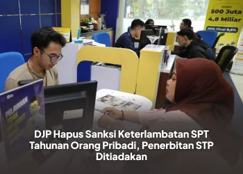 DJP Hapus Sanksi Keterlambatan SPT Tahunan Orang Pribadi, Penerbitan STP Ditiadakan
