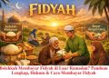 Bolehkah Membayar Fidyah di Luar Ramadan? Panduan Lengkap, Hukum & Cara Membayar Fidyah