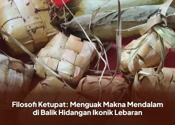 Filosofi Ketupat: Menguak Makna Mendalam di Balik Hidangan Ikonik Lebaran