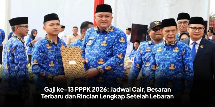 Gaji ke-13 PPPK 2026: Jadwal Cair, Besaran Terbaru dan Rincian Lengkap Setelah Lebaran