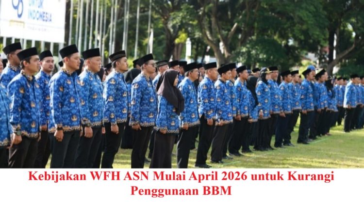 Kebijakan WFH ASN Mulai April 2026 untuk Kurangi Penggunaan BBM