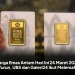 Harga Emas Antam Hari Ini 24 Maret 2026 Turun, UBS dan Galeri24 Ikut Melemah