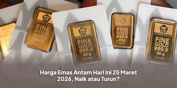 Harga Emas Antam Hari Ini 25 Maret 2026, Naik atau Turun?