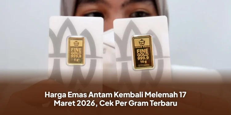Harga Emas Antam Kembali Melemah 17 Maret 2026, Cek Per Gram Terbaru