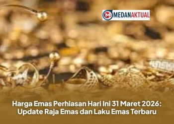 Harga Emas Perhiasan Hari Ini 31 Maret 2026: Update Raja Emas dan Laku Emas Terbaru