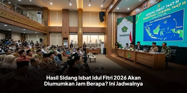 Hasil Sidang Isbat Idul Fitri 2026 Akan Diumumkan Jam Berapa? Ini Jadwalnya