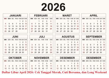 Daftar Libur April 2026: Cek Tanggal Merah, Cuti Bersama, dan Long Weekend